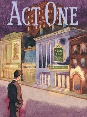 Act One: Live from Lincoln Center movie poster - Entertainment content