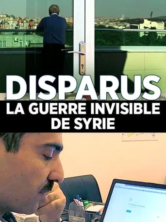 Disparus : la guerre invisible en Syrie movie poster - Entertainment content