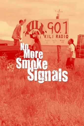 No More Smoke Signals movie poster - Rated 4/10