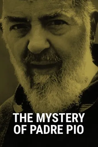 The Mystery of Padre Pio movie poster - Rated 8.2/10