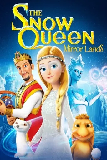 The Snow Queen: Mirror Lands movie poster - Rated 7.6/10