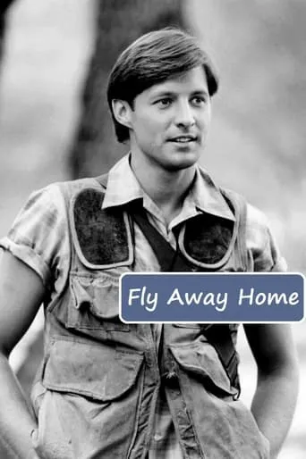 Fly Away Home movie poster - Rated 4.7/10