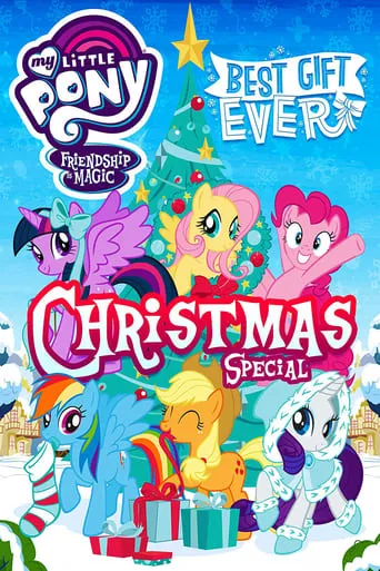 My Little Pony: Best Gift Ever movie poster - Rated 7.5/10