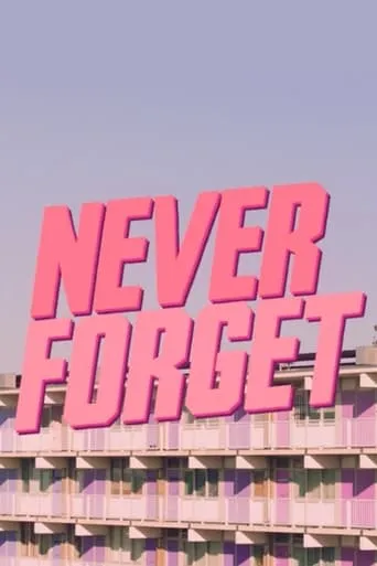 Never Forget movie poster - Entertainment content