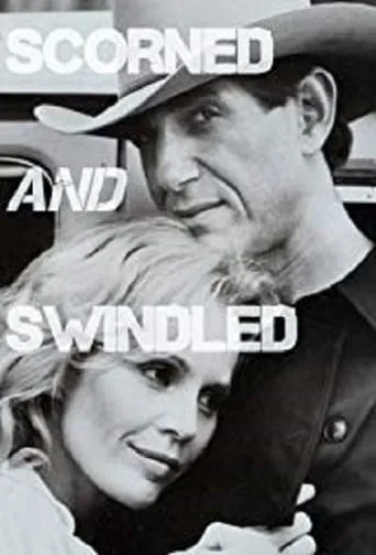 Scorned and Swindled movie poster - Rated 6/10