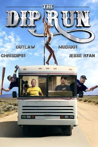 The Dip Run movie poster - Rated 5.2/10