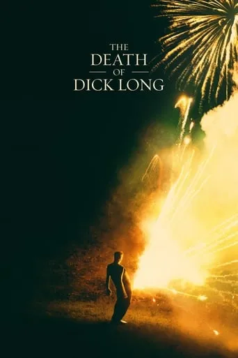 The Death of Dick Long movie poster - Rated 6.1/10
