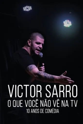 Victor Sarro: O Que Você Não Vê Na TV movie poster - Entertainment content
