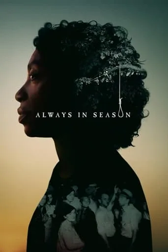 Always in Season movie poster - Rated 6.8/10
