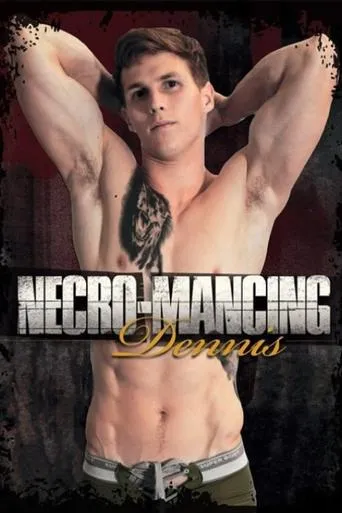 Necro-Mancing Dennis movie poster - Rated 4.7/10