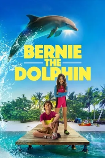 Bernie the Dolphin movie poster - Rated 5.9/10