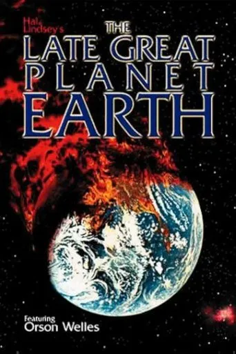 The Late Great Planet Earth movie poster - Rated 3.7/10