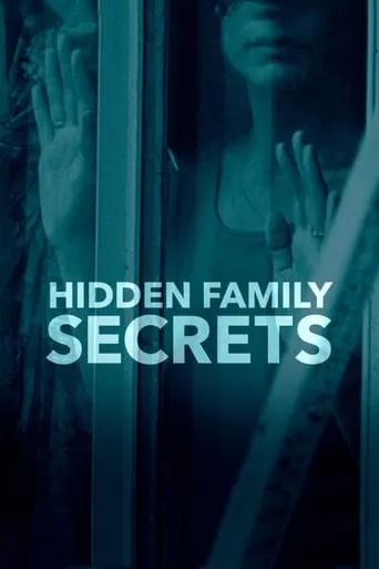 Hidden Family Secrets movie poster - Rated 5/10