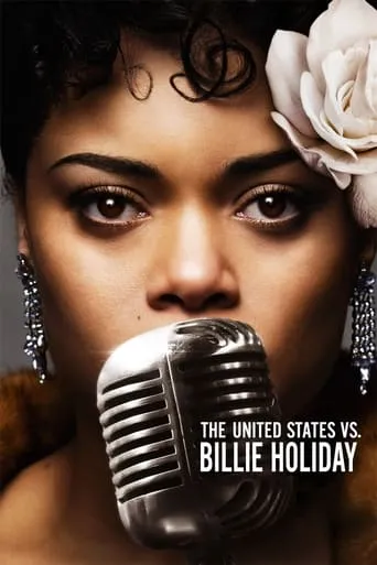 The United States vs. Billie Holiday movie poster - Rated 6.55/10