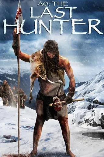 Ao: The Last Hunter movie poster - Rated 5.7/10