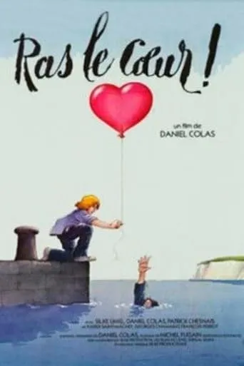 Ras le coeur! movie poster - Entertainment content