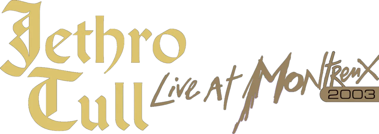 Jethro Tull: Live At Montreux 2003