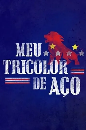 Meu Tricolor de Aço movie poster - Rated 8.5/10