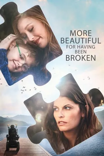 More Beautiful for Having Been Broken movie poster - Rated 6.8/10