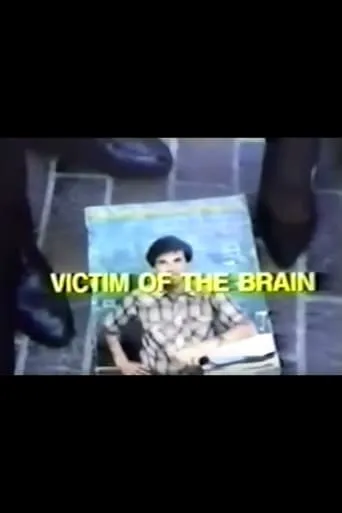 Victim of the Brain movie poster - Rated 10/10