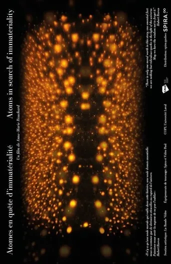 Atoms Searching for Immateriality movie poster - Rated 7/10