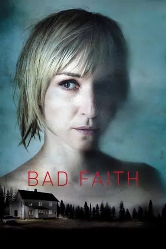 Bad Faith movie poster - Rated 5.3/10