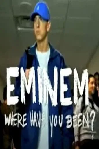 Eminem, Where Have You Been? movie poster - Rated 6.5/10