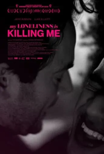 My Loneliness Is Killing Me movie poster - Rated 5/10