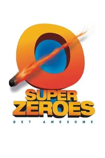 Super Zeroes movie poster - Rated 5.5/10