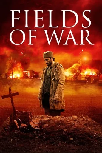 Fields of War movie poster - Rated 10/10