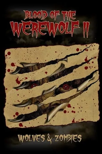 Blood of the Werewolf II: Wolves & Zombies movie poster - Entertainment content