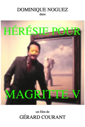 Hérésie pour Magritte V movie poster - Entertainment content