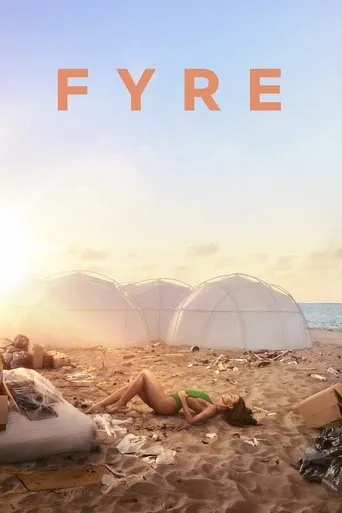 Fyre movie poster - Rated 6.93/10