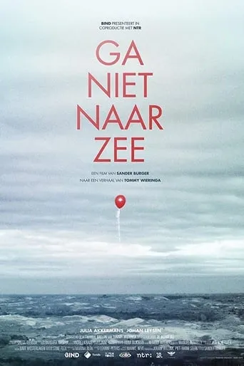 Ga niet naar zee movie poster - Rated 7.5/10
