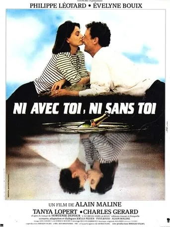 Ni avec toi, ni sans toi movie poster - Entertainment content
