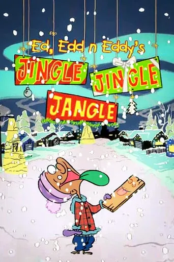 Ed, Edd n Eddy’s Jingle Jingle Jangle movie poster - Rated 9.1/10