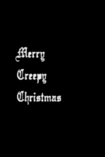 Merry Creepy Christmas movie poster - Rated 8/10