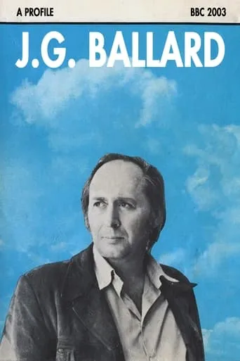 J.G. Ballard: A Profile movie poster - Entertainment content