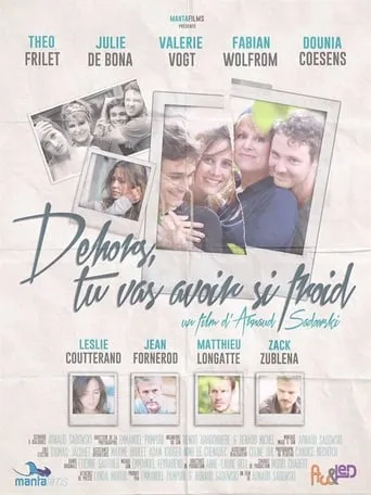 Dehors, tu vas avoir si froid movie poster - Entertainment content