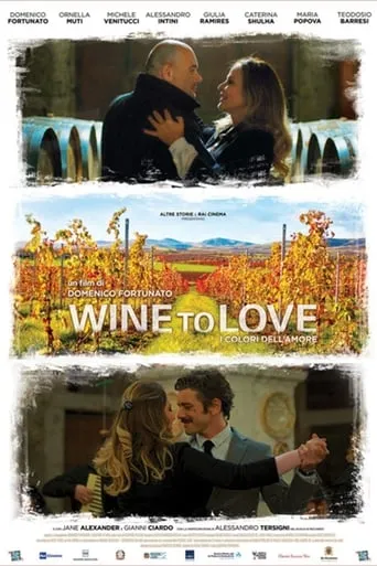 Wine to Love movie poster - Rated 4.7/10