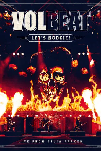 Volbeat - Let’s Boogie! Live from Telia Parken movie poster - Rated 8.7/10