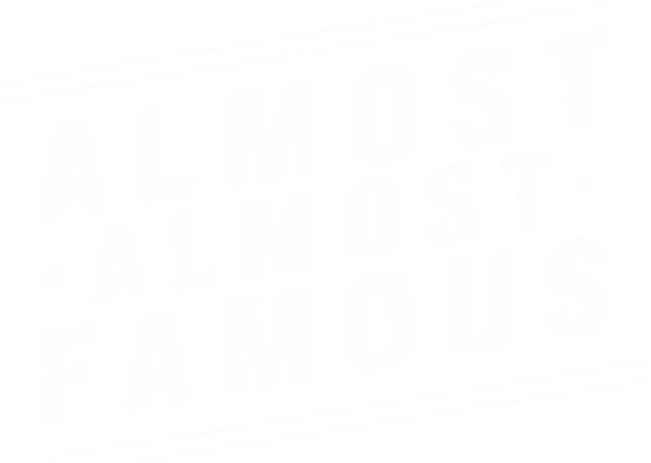 Almost Almost Famous