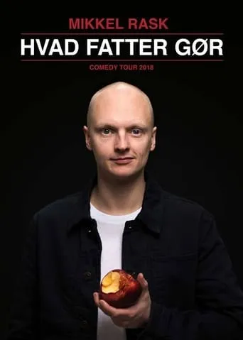 Mikkel Rask: Hvad Fatter Gør movie poster - Entertainment content