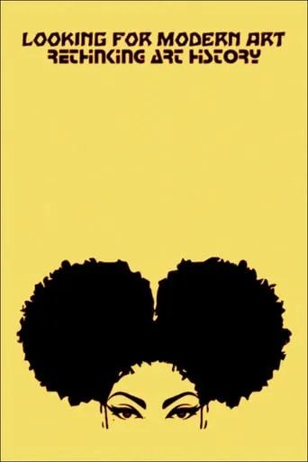 Looking for Modern Art: Rethinking Art History movie poster - Rated 5.5/10