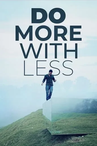 Do More With Less movie poster - Rated 10/10