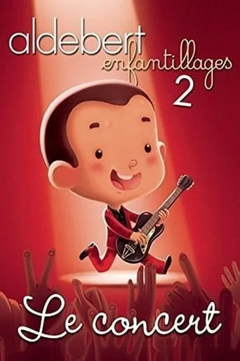 Aldebert : Enfantillages 2, le concert movie poster - Entertainment content