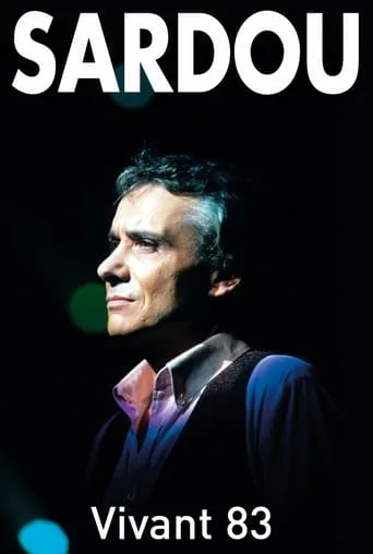 Michel Sardou - Vivant 83 movie poster - Entertainment content
