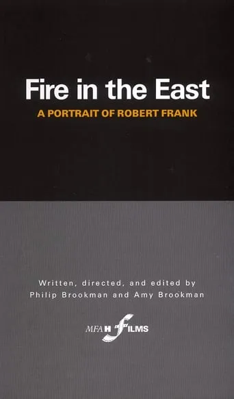 Fire in the East: A Portrait of Robert Frank movie poster - Entertainment content