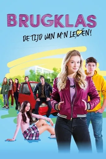 Brugklas - de tijd van m'n leven movie poster - Rated 7.2/10