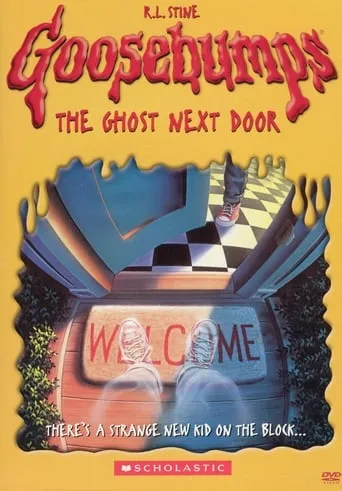Goosebumps: The Ghost Next Door movie poster - Rated 8.1/10
